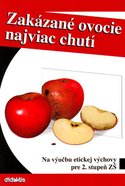 Levně Zakázané ovocie najviac chutí