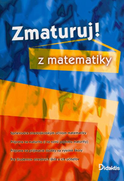 Zmaturuj! z matematiky SK Červinková, Petra - 978-80-89160-01-3