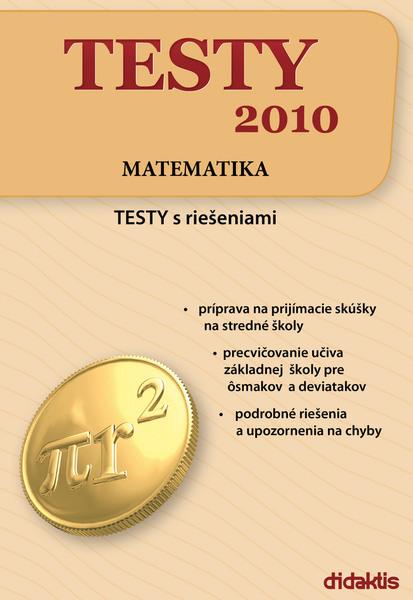 Levně TESTY 2010 Matematika - TESTY s riešeniami - Brigita Kamenská, Ĺubomír Stíska