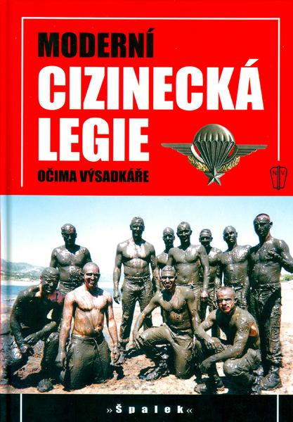 Levně Moderní cizinecká legie