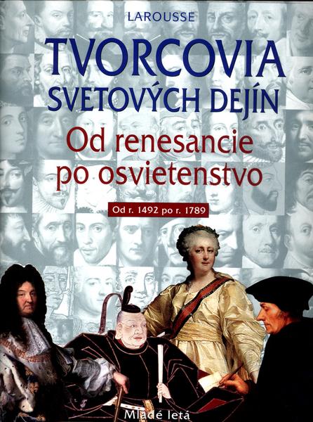 Tvorcovia svetových dejín - 80-10-00074-4