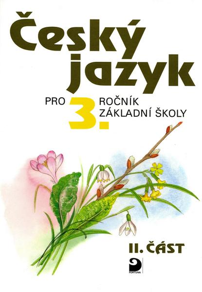 Levně Český jazyk pro 3.ročník základní školy