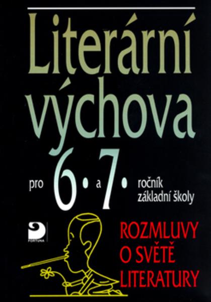 Literární výchova pro 6.a 7.ročník základní školy - 80-7168-630-1