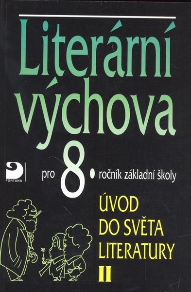 Literární výchova pro 8.ročník základní školy - 80-7168-389-2