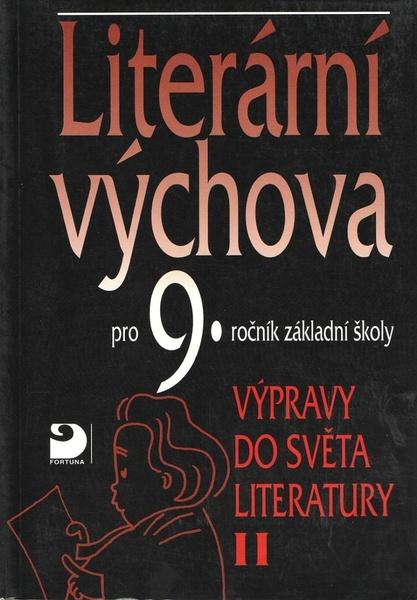 Literární výchova pro 9.ročník základní školy - 80-7168-347-7