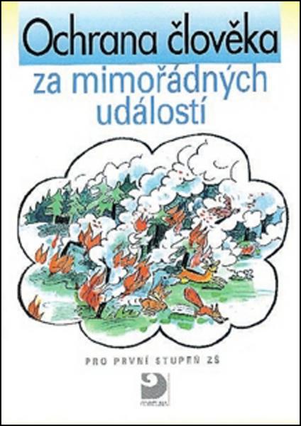 Ochrana člověka za mimořádných událostí pro první stupeň ZŠ - 80-7168-864-9