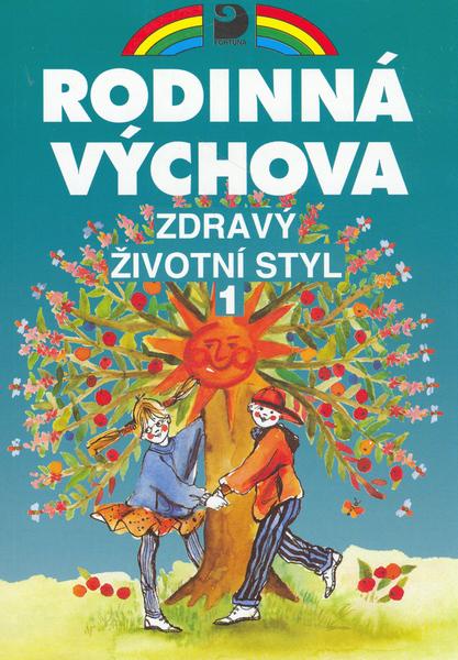 Rodinná výchova Zdravý životní styl 1 - 80-7168-712-X
