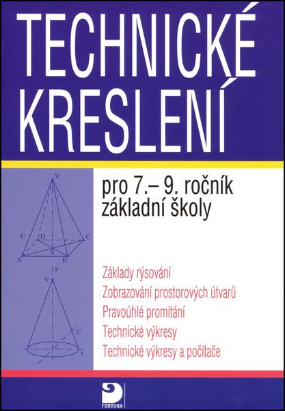 Levně Technické kreslení pro 7.-9. ročník ZŠ - Pavel Veselík, Miroslava Veselíková