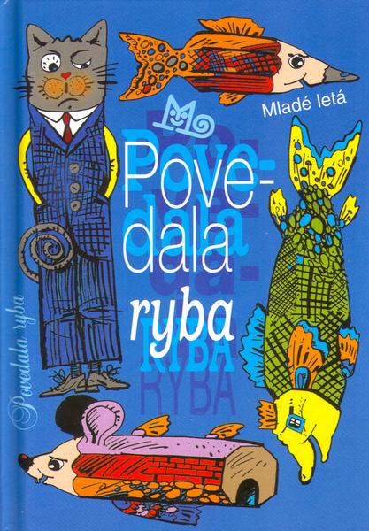 Levně Povedala ryba