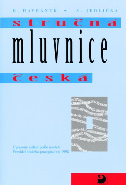 Levně Stručná mluvnice česká - Upravené vydání podle nových pravidel českého pravopisu z r. 1993