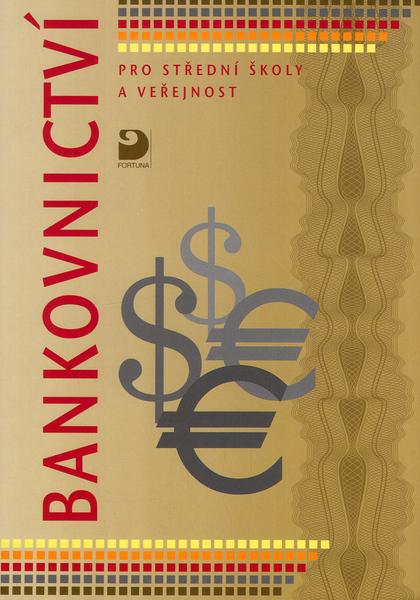 Bankovnictví pro střední školy a veřejnost - 80-7168-900-9