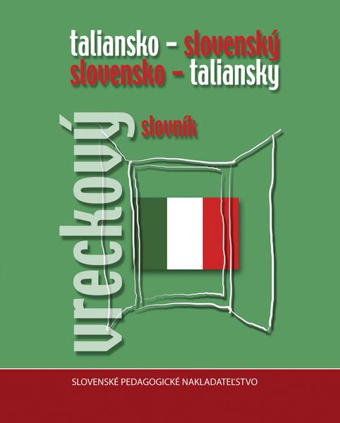 Taliansko - slovenský a slovensko - taliansky vreckový slovník - 978-80-10-01134-6