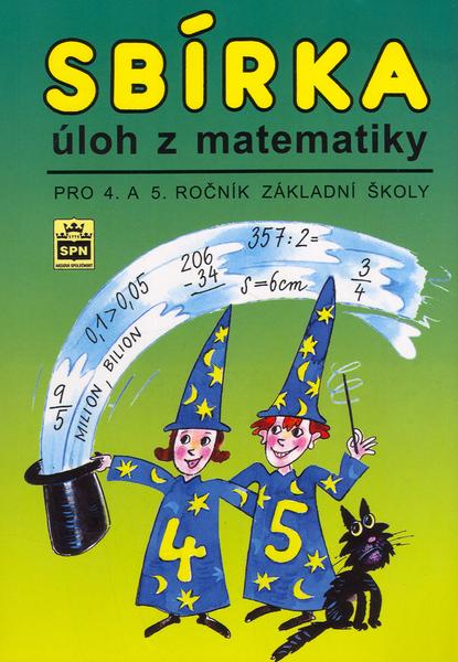 Sbírka úloh z matematiky pro 4. a 5. ročník základní školy - 80-7235-169-9