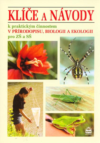 Klíče a návody k praktickým činnostem v přírodopisu, biologii a ekologii - 80-7235-320-9