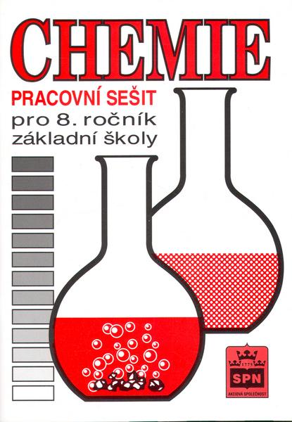 Chemie pro 8. ročník základní školy Pracovní sešit - 80-7235-089-7