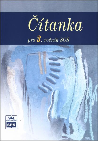 Levně Čítanka pro 3. ročník středních odborných škol