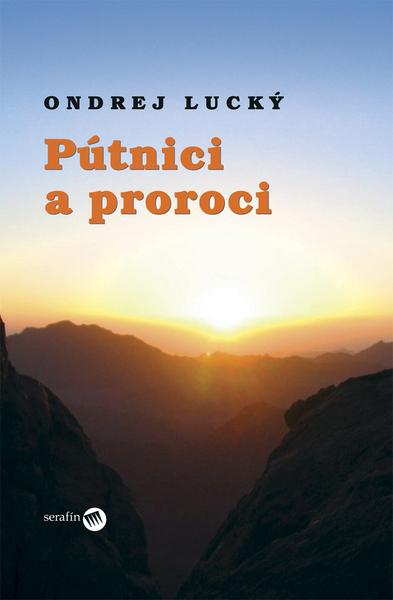 Pútnici a proroci - 978-80-8081-086-3