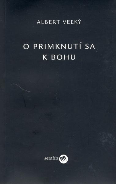 O primknutí sa k Bohu - 80-8081-042-7