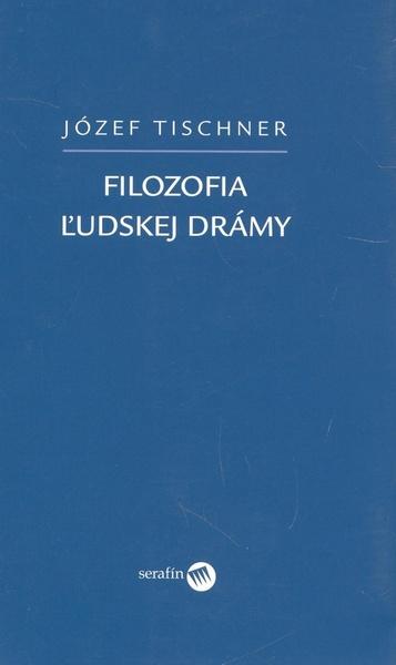 Filozofia ľudskej drámy - 978-80-8081-065-8