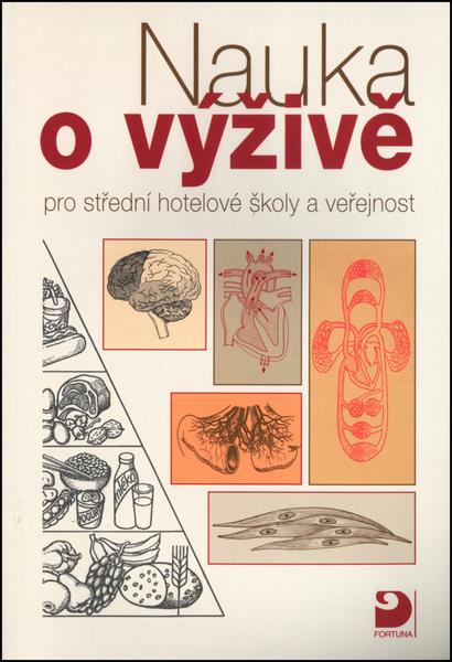 Levně Nauka o výživě pro střední hotelové školy a veřejnost