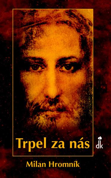 Trpel za nás - 978-80-7141-679-1