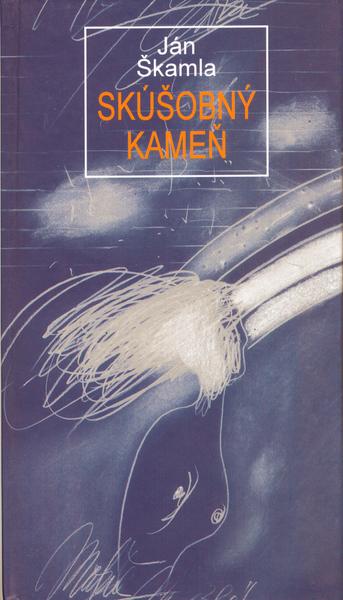 Skúšobný kameň - Ján Škamla - 80-8061-155-6