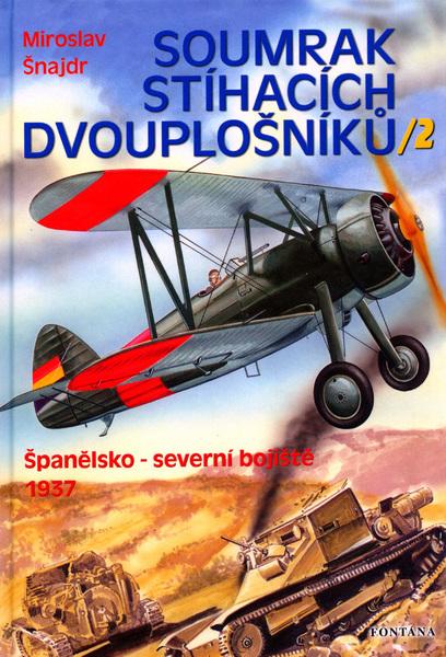 Levně Soumrak stíhacích dvouplošníků / 2