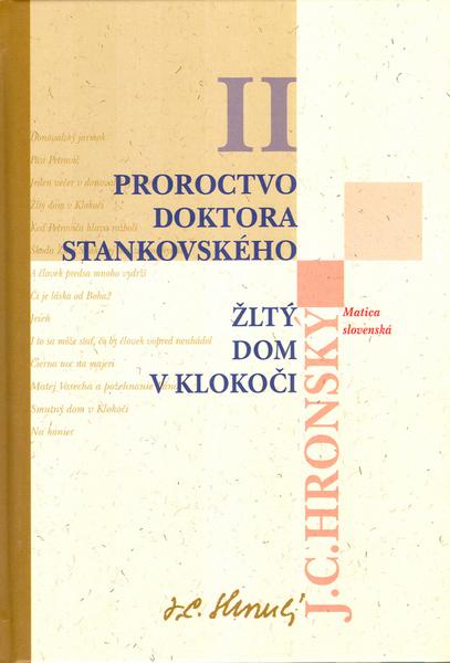Proroctvo doktora Stankovského Žltý dom v Klokoči - 80-7090-787-8