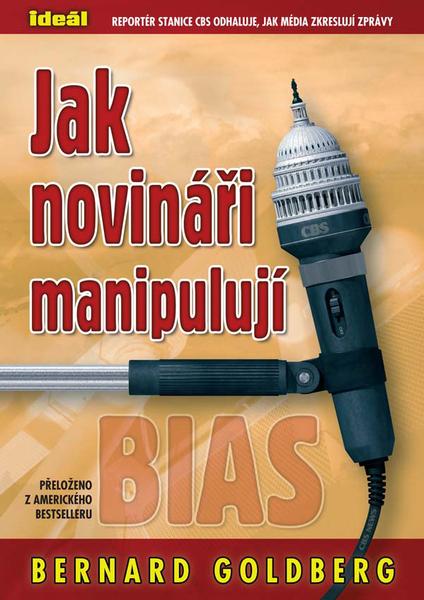 Jak novináři manipulují - 80-901017-8-X