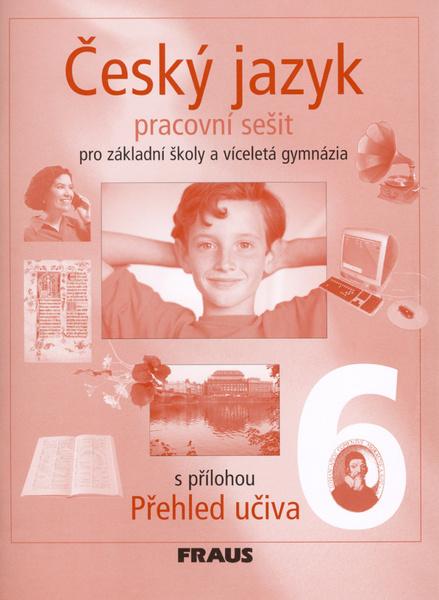 Český jazyk 6 pro základní školy a víceletá gymnázia - 80-7238-347-7