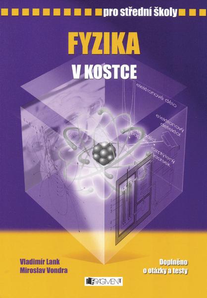 Levně Fyzika v kostce pro střední školy