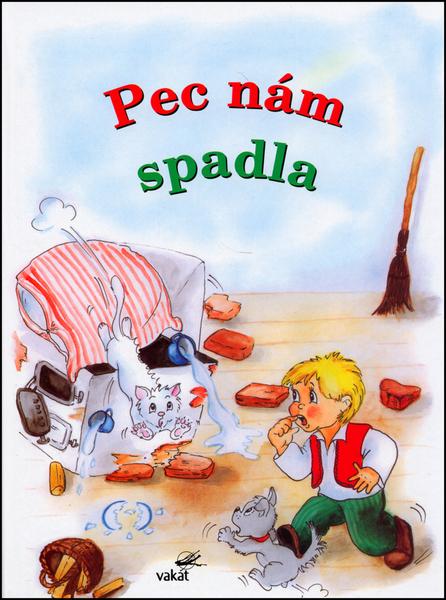Levně Pec nám spadla