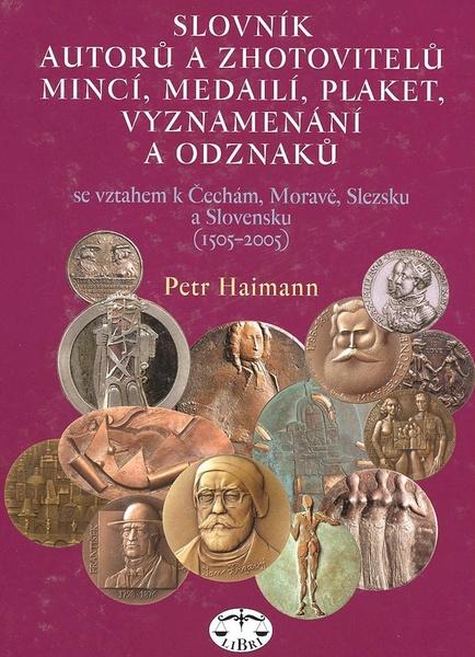 Slovník autorů a zhotovitelů mincí, medailí, plaket, vyznamenání a odzanků - 80-7277-324-0