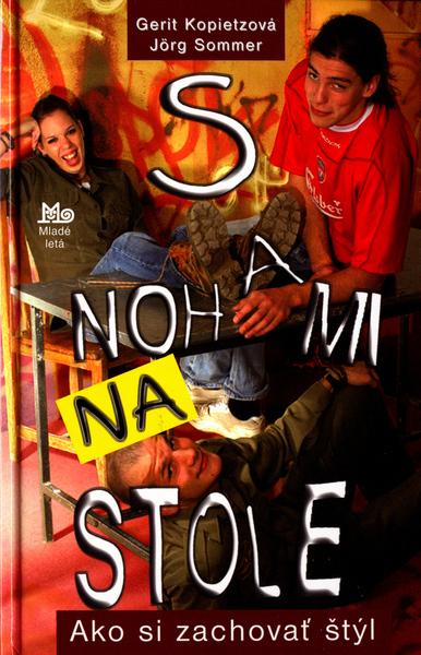 Levně S nohami na stole