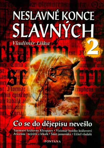 Levně Neslavné konce slavných 2