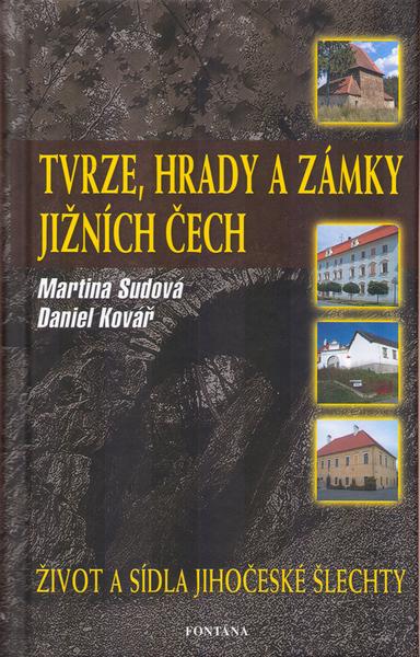 Levně Tvrze, hrady a zámky jižních Čech