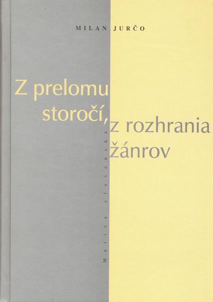 Z prelomu storočí, z rozhrania žánrov - 80-7090-801-7