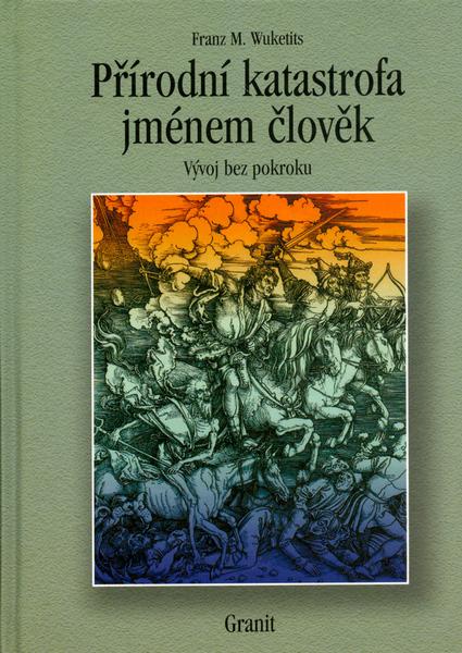 Přírodní katastrofa jménem člověk - 80-7296-047-4