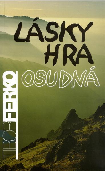 Levně Lásky hra osudná