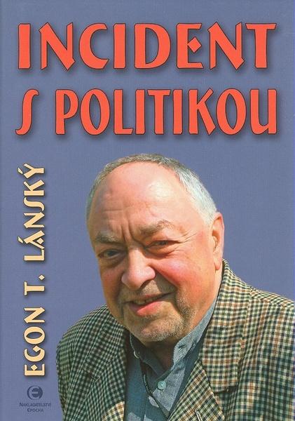 Levně Incident s politikou