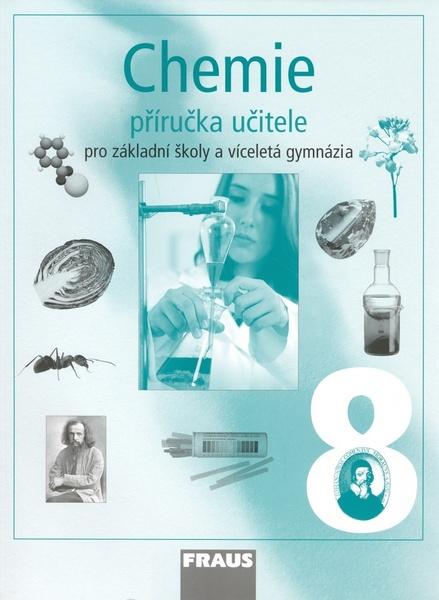 Chemie 8 Příručka učitele - 80-7238-444-9