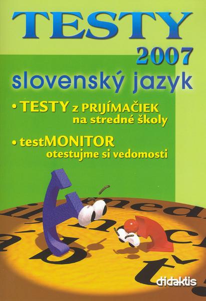 Levně TESTY 2007 slovenský jazyk