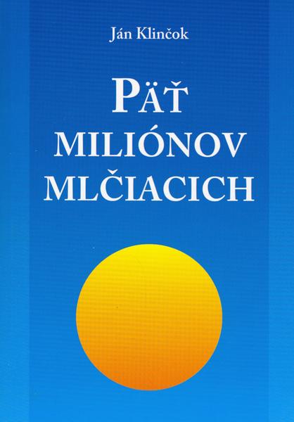 Levně Päť miliónov mlčiacich