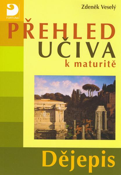 Přehled učiva k maturitě Dějepis - 80-7168-933-5