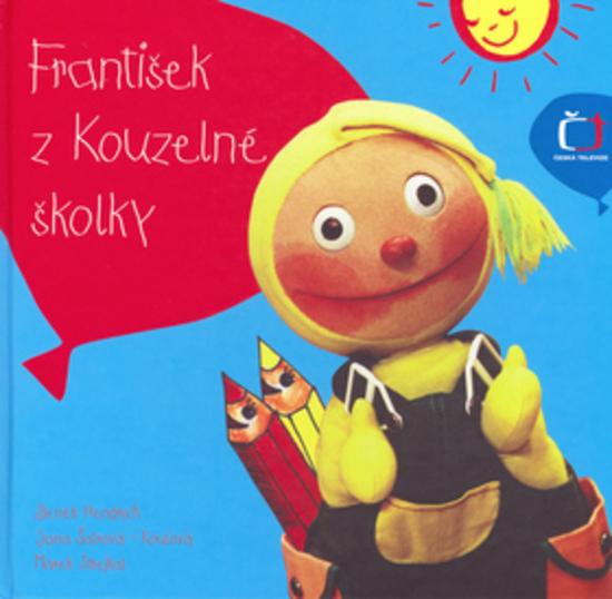 František z Kouzelné školky - 80-86851-57-5