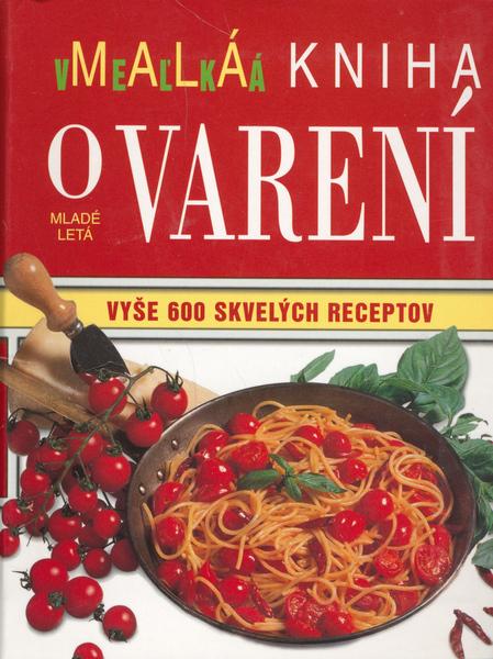 Malá veľká kniha o varení - 80-10-00940-7