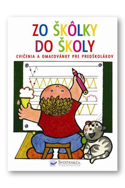 Zo škôlky do školy - 80-89246-25-7