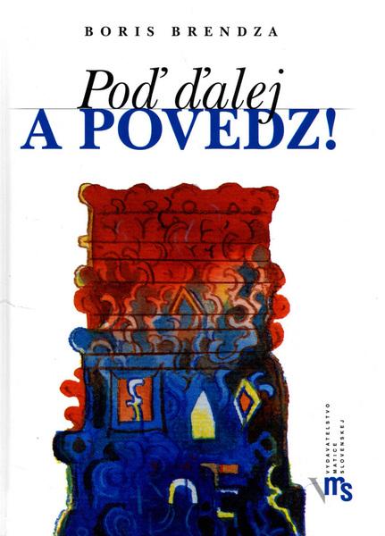 Poď ďalej a povedz - 80-89208-48-7