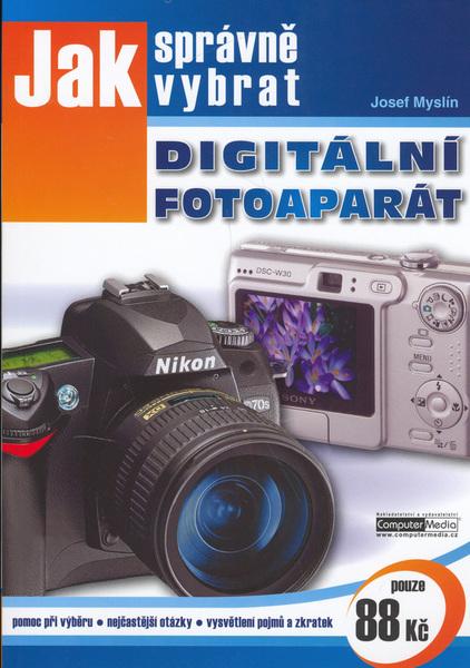 Jak správně vybrat digitální fotoaparát - 80-86686-69-8