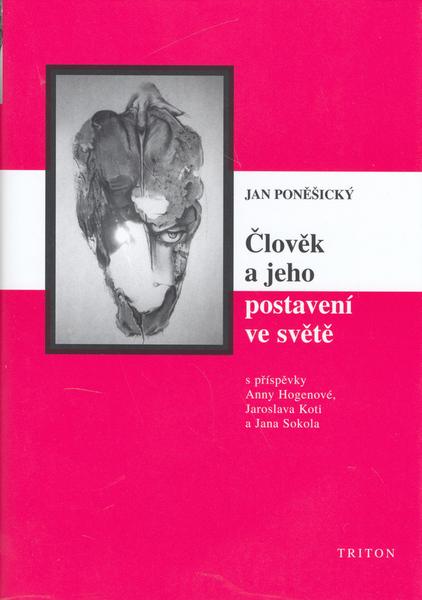 Člověk a jeho postavení ve světě - 80-7254-861-1